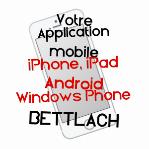 application mobile à BETTLACH / HAUT-RHIN