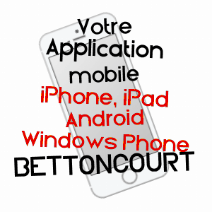 application mobile à BETTONCOURT / VOSGES