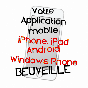 application mobile à BEUVEILLE / MEURTHE-ET-MOSELLE
