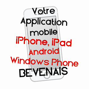 application mobile à BéVENAIS / ISèRE