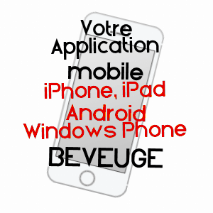 application mobile à BEVEUGE / HAUTE-SAôNE