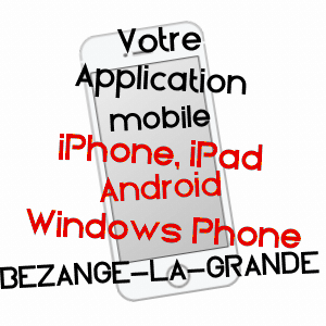 application mobile à BEZANGE-LA-GRANDE / MEURTHE-ET-MOSELLE