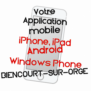 application mobile à BIENCOURT-SUR-ORGE / MEUSE