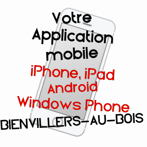 application mobile à BIENVILLERS-AU-BOIS / PAS-DE-CALAIS