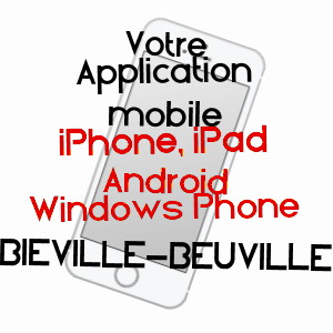 application mobile à BIéVILLE-BEUVILLE / CALVADOS