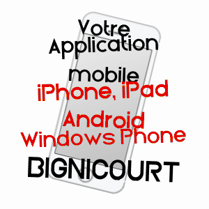 application mobile à BIGNICOURT / ARDENNES