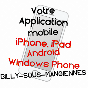 application mobile à BILLY-SOUS-MANGIENNES / MEUSE