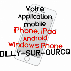 application mobile à BILLY-SUR-OURCQ / AISNE