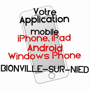 application mobile à BIONVILLE-SUR-NIED / MOSELLE