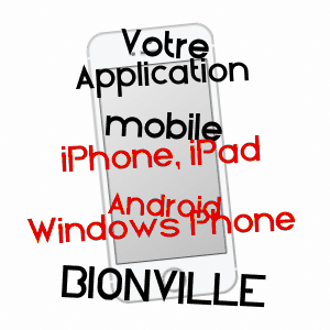 application mobile à BIONVILLE / MEURTHE-ET-MOSELLE