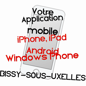 application mobile à BISSY-SOUS-UXELLES / SAôNE-ET-LOIRE