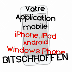 application mobile à BITSCHHOFFEN / BAS-RHIN