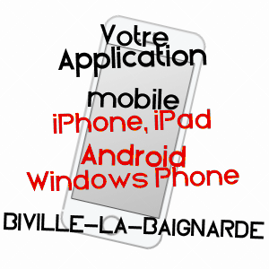 application mobile à BIVILLE-LA-BAIGNARDE / SEINE-MARITIME