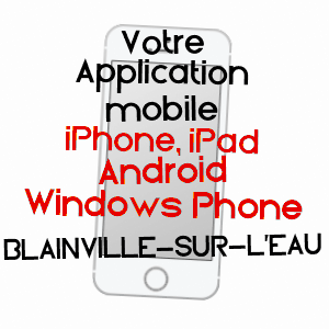 application mobile à BLAINVILLE-SUR-L'EAU / MEURTHE-ET-MOSELLE