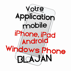 application mobile à BLAJAN / HAUTE-GARONNE