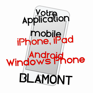 application mobile à BLâMONT / MEURTHE-ET-MOSELLE