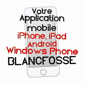 application mobile à BLANCFOSSé / OISE