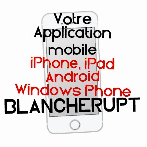 application mobile à BLANCHERUPT / BAS-RHIN