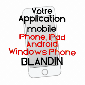 application mobile à BLANDIN / ISèRE