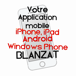 application mobile à BLANZAT / PUY-DE-DôME