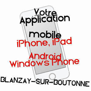 application mobile à BLANZAY-SUR-BOUTONNE / CHARENTE-MARITIME