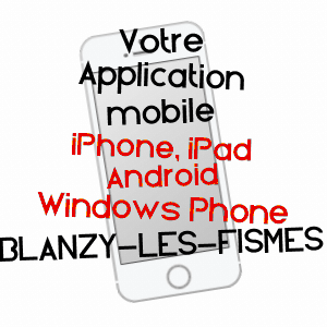 application mobile à BLANZY-LèS-FISMES / AISNE