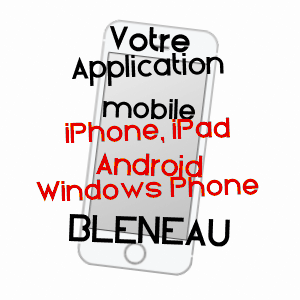 application mobile à BLéNEAU / YONNE