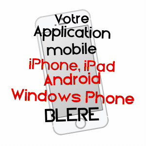 application mobile à BLéRé / INDRE-ET-LOIRE