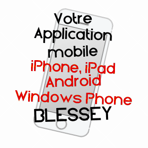 application mobile à BLESSEY / CôTE-D'OR