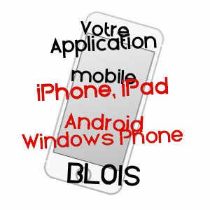 application mobile à BLOIS / LOIR-ET-CHER