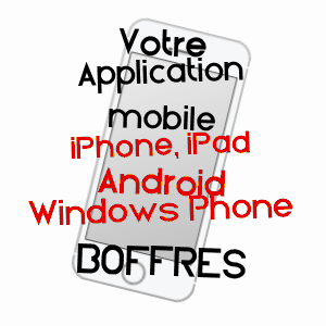 application mobile à BOFFRES / ARDèCHE