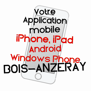 application mobile à BOIS-ANZERAY / EURE