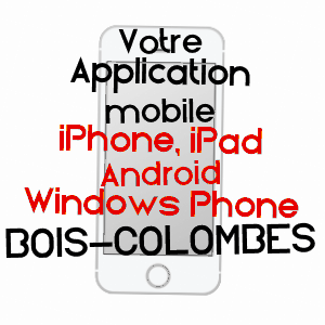 application mobile à BOIS-COLOMBES / HAUTS-DE-SEINE