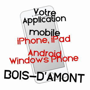 application mobile à BOIS-D'AMONT / JURA