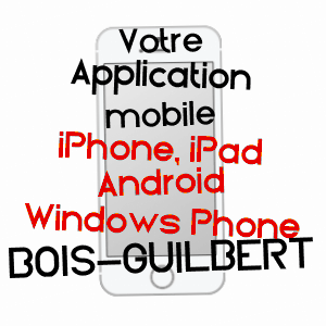 application mobile à BOIS-GUILBERT / SEINE-MARITIME