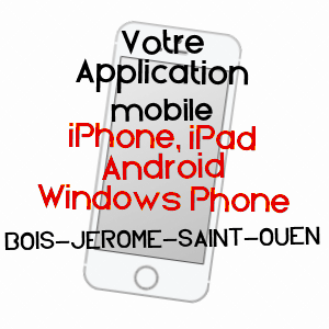 application mobile à BOIS-JéRôME-SAINT-OUEN / EURE