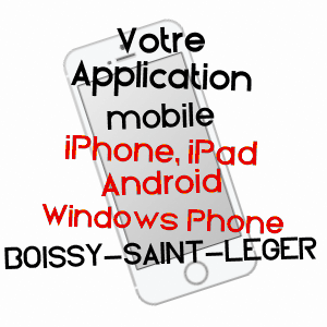 application mobile à BOISSY-SAINT-LéGER / VAL-DE-MARNE