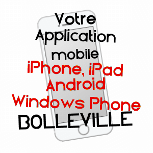 application mobile à BOLLEVILLE / SEINE-MARITIME