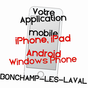 application mobile à BONCHAMP-LèS-LAVAL / MAYENNE