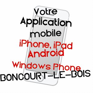application mobile à BONCOURT-LE-BOIS / CôTE-D'OR