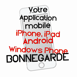 application mobile à BONNEGARDE / LANDES