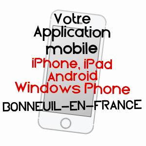 application mobile à BONNEUIL-EN-FRANCE / VAL-D'OISE
