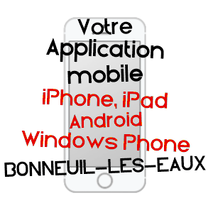 application mobile à BONNEUIL-LES-EAUX / OISE