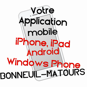 application mobile à BONNEUIL-MATOURS / VIENNE
