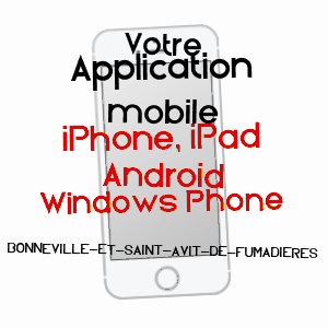 application mobile à BONNEVILLE-ET-SAINT-AVIT-DE-FUMADIèRES / DORDOGNE