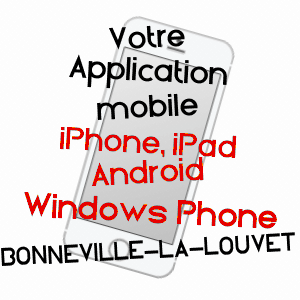 application mobile à BONNEVILLE-LA-LOUVET / CALVADOS