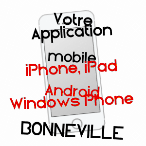 application mobile à BONNEVILLE / SOMME