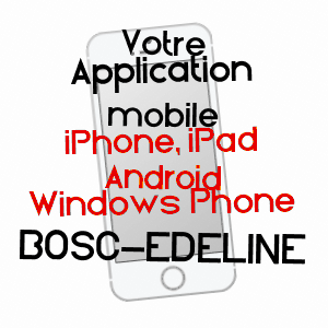 application mobile à BOSC-EDELINE / SEINE-MARITIME