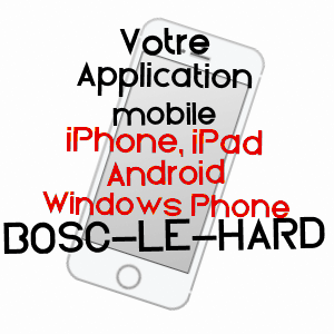 application mobile à BOSC-LE-HARD / SEINE-MARITIME