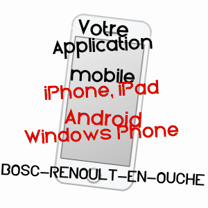 application mobile à BOSC-RENOULT-EN-OUCHE / EURE